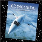 Concorde - A Photographic History